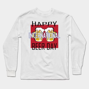 International Beer Day Long Sleeve T-Shirt